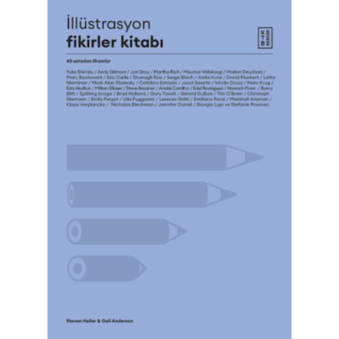 İllüstrasyon Fikirler Kitabı - 40 Ustadan İlhamlar