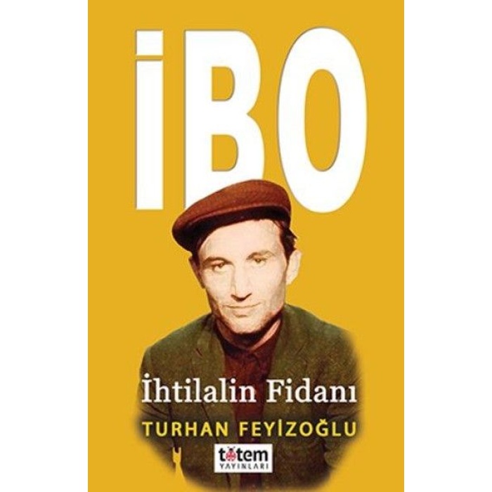 İbo - İhtilalin Fidanı