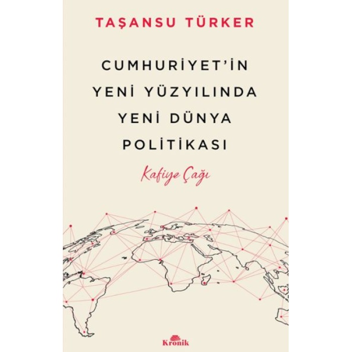 Cumhuriyet’in Yeni Yüzyılında Yeni Dünya Politikası