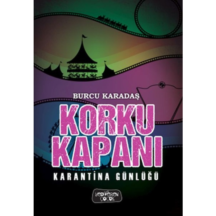 Korku Kapanı-Karantina Günlüğü