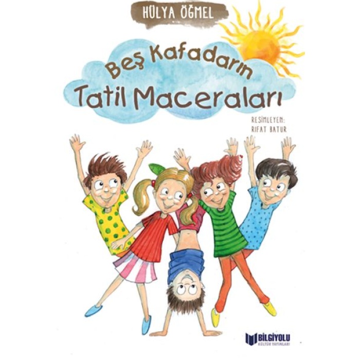 Beş Kafadarın Tatil Maceraları