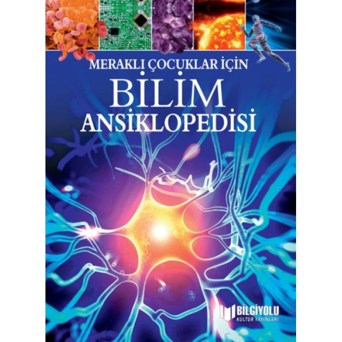 Meraklı Çocuklar İçin Bilim Ansiklopedisi