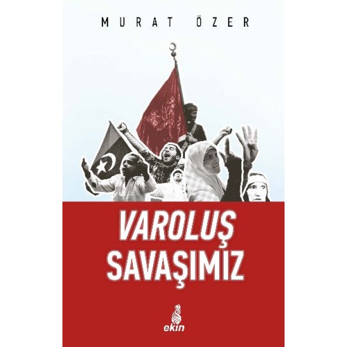 Varoluş Savaşımız