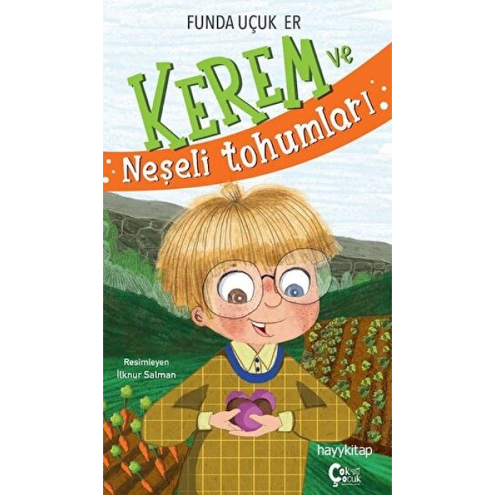 Kerem Ve Neşeli Tohumları