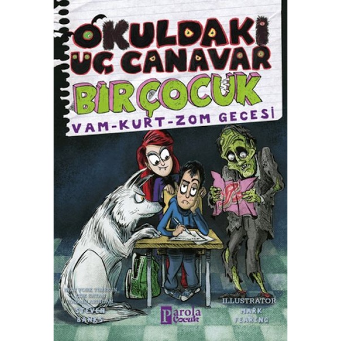 Okuldaki Üç Canavar Bir Çocuk: Vam – Kurt – Zom