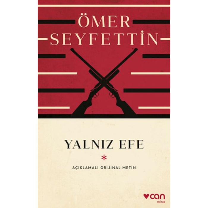 Yalnız Efe (Açıklamalı Orijinal Metin)