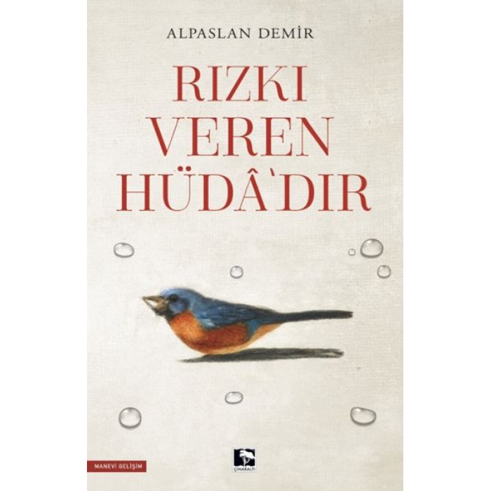 Rızkı Veren Hüdâ’dır