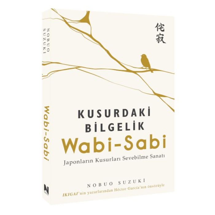 Wabi-Sabi / Kusurdaki Bilgelik