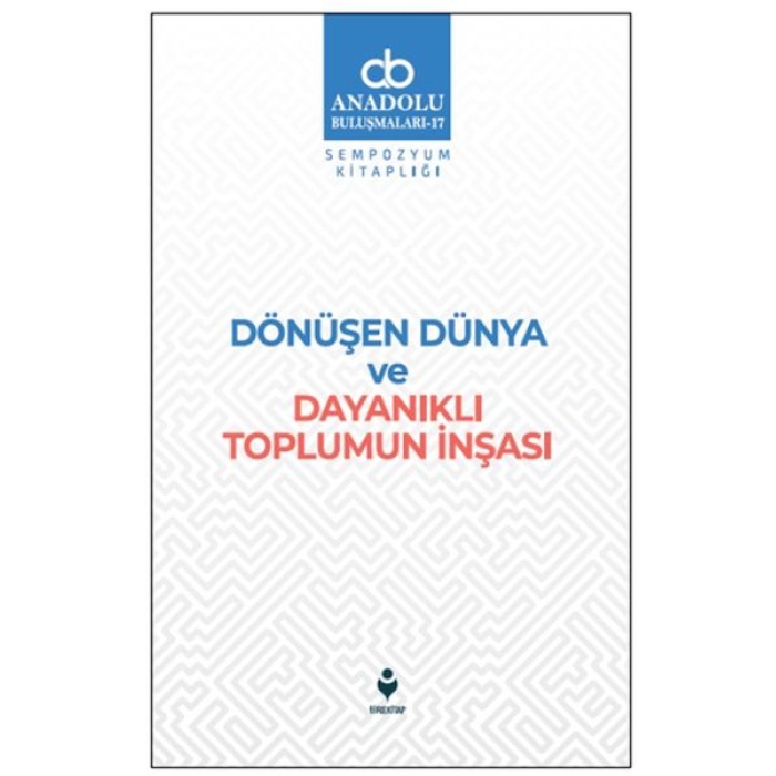 Dönüşen Dünya Ve Dayanıklı Toplumun İnşası