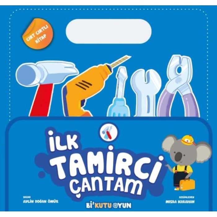 İlk Tamirci Çantam (Cırt Cırtlı Kitap)