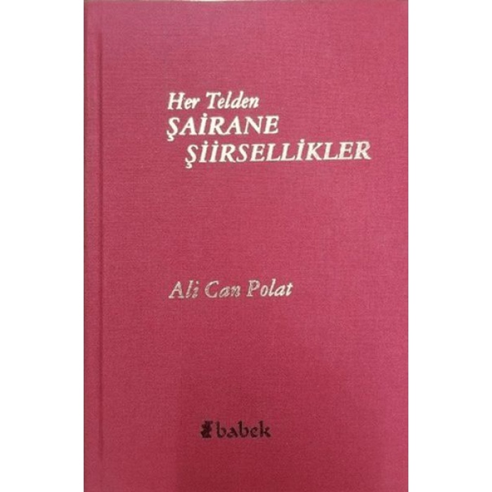 Her Telden Şairane Şiirsellikler