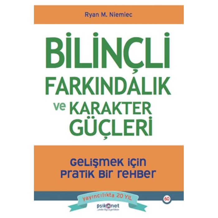 Bilinçli Farkındalık Ve Karakter Güçleri