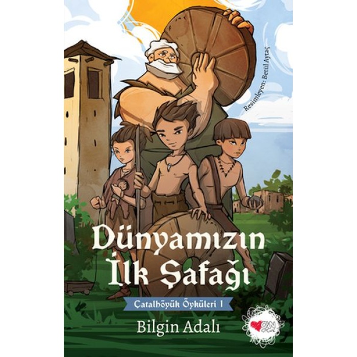 Dünyamızın İlk Şafağı - Çatalhöyük Öyküleri 1