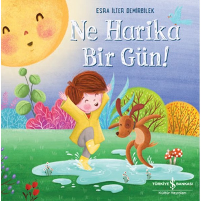 Ne Harika Bir Gün!