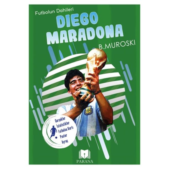 Diego Maradona - Futbolun Dahileri