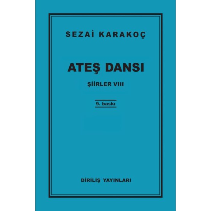 Şiirler 8 - Ateş Dansı