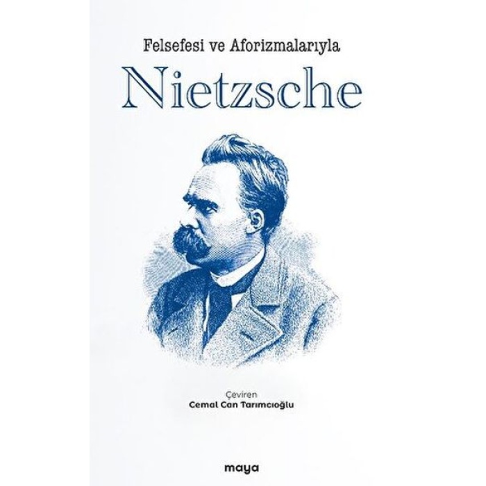 Felsefesi Ve Aforizmalarıyla Nietzsche