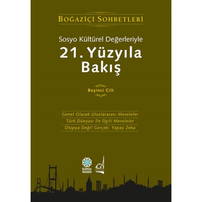 Sosyo Kültürel Değerleriyle 21.Yüzyıla Bakış