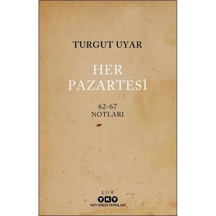 Her Pazartesi /1962-67 Notları