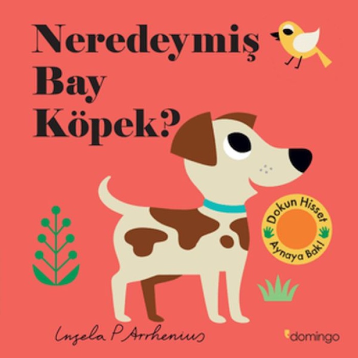 Neredeymiş Bay Köpek?