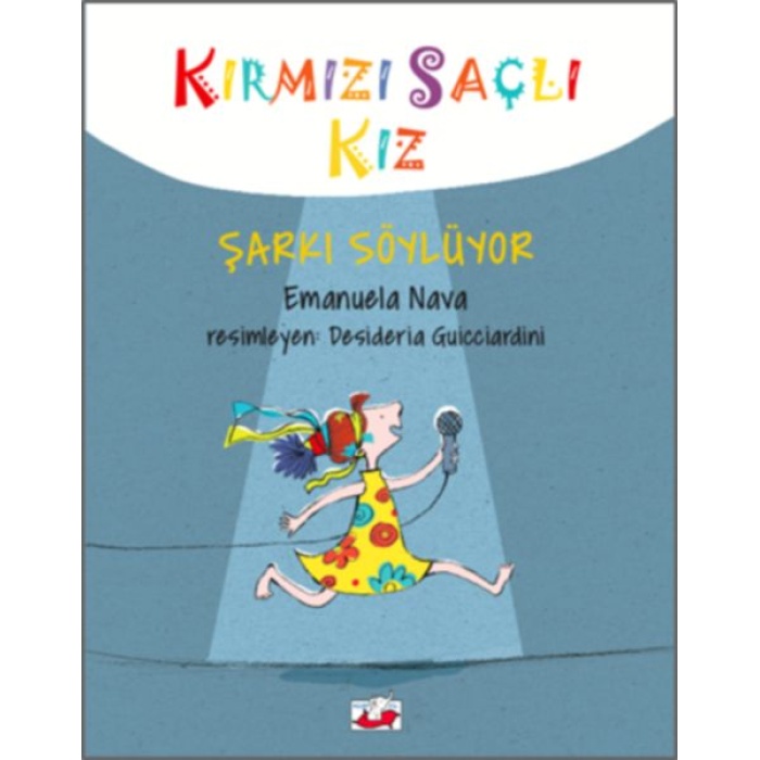 Kırmızı Saçlı Kız - Şarkı Söylüyor (Ciltli)