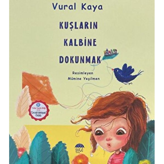 Kuşların Kalbine Dokunmak