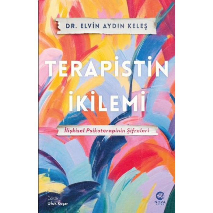 Terapistin İkilemi: İlişkisel Psikoterapinin Şifreleri