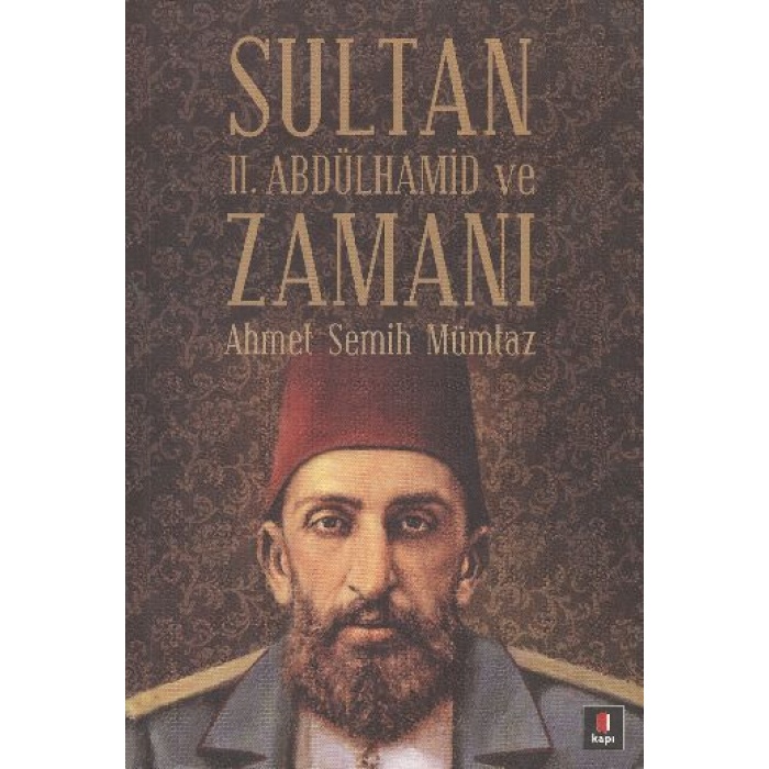 Sultan Ii.abdülhamit Ve Zamanı