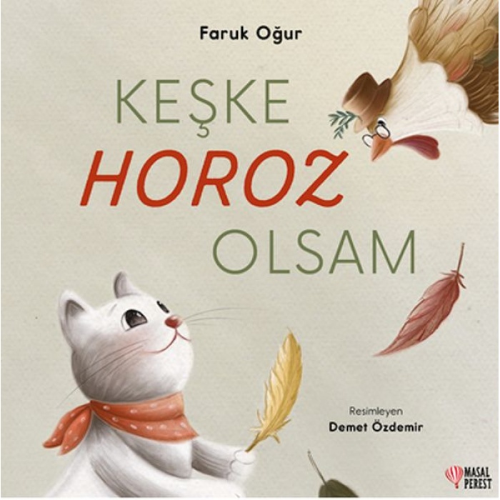 Keşke Horoz Olsam