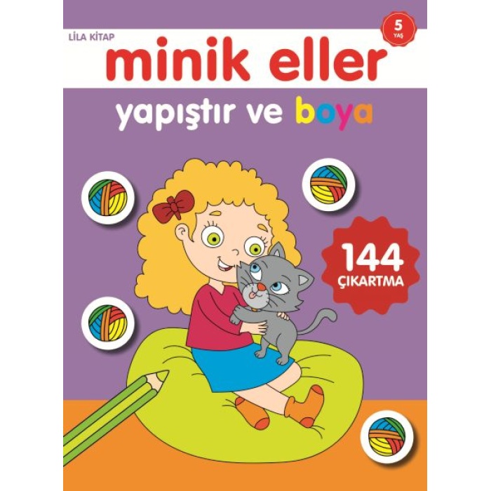 Minik Eller Yapıştır Ve Boya - Lila Kitap