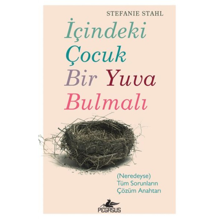 İçindeki Çoçuk Bir Yuva Bulmalı