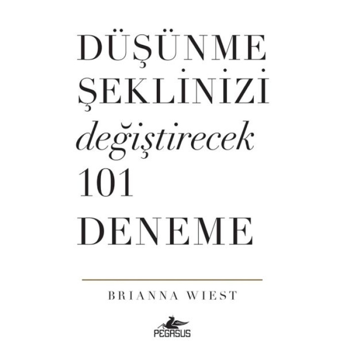 Düşünme Şeklinizi Değiştirecek 101 Deneme