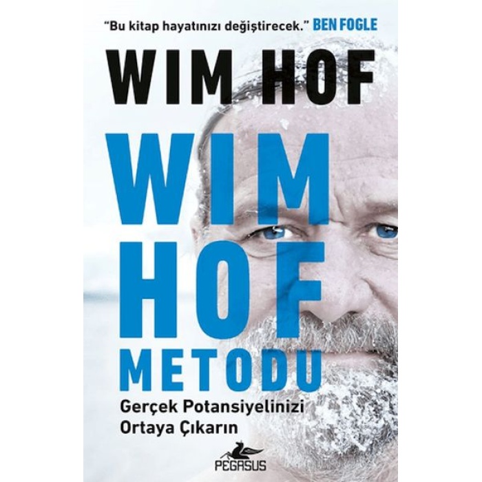 Wim Hof Metodu: Gerçek Potansiyelinizi Ortaya Çıkarın