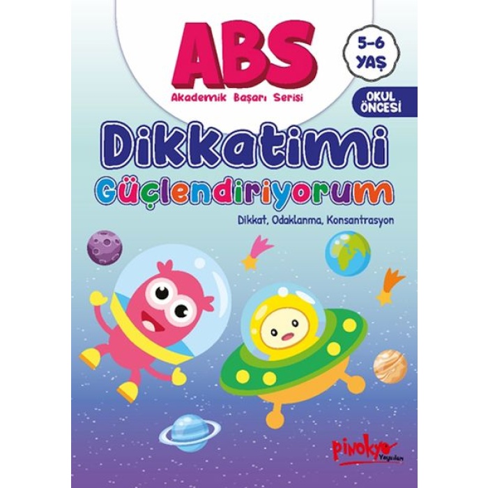 Abs 5-6 Yaş Dikkatimi Güçlendiriyorum