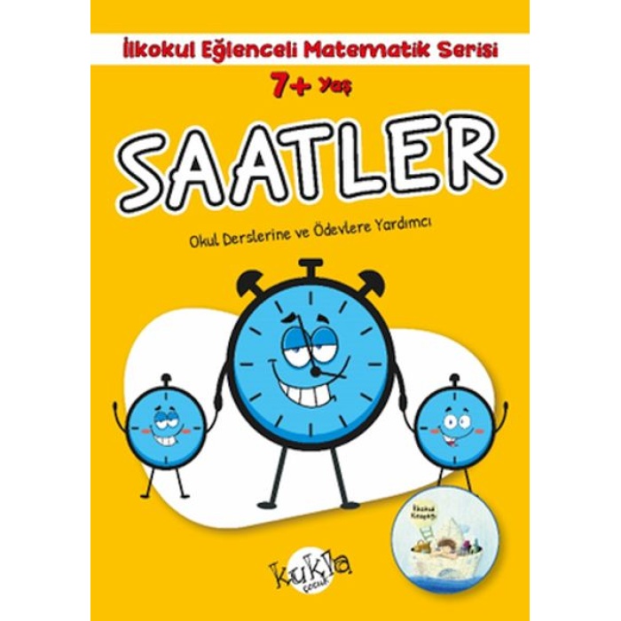 İlkokul Eğlenceli Matematik Serisi - Saatler 7+ Yaş