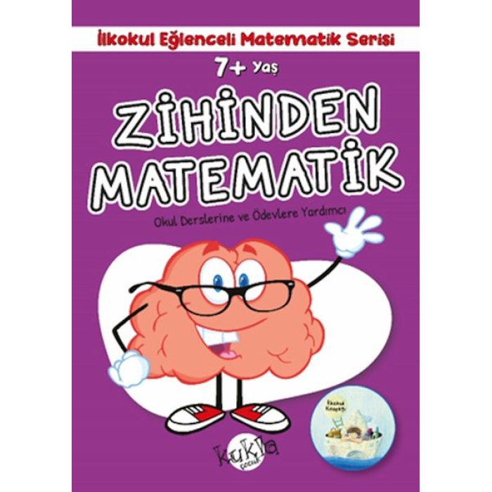 İlkokul Eğlenceli Matematik Serisi - Zihinden Matematik 7+ Yaş