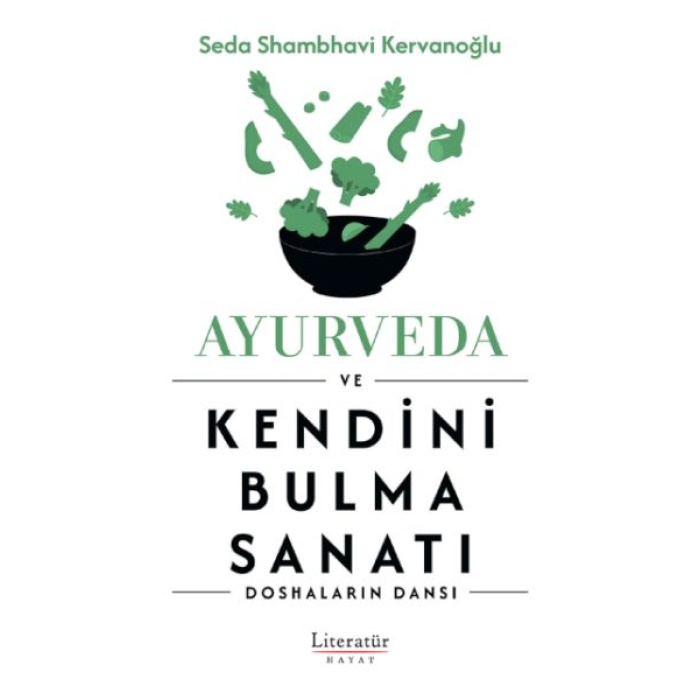 Ayurveda Ve Kendini Bulma Sanatı