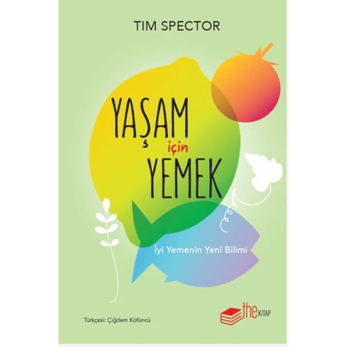 Yaşam İçin Yemek – İyi Yemenin Yeni Bilimi