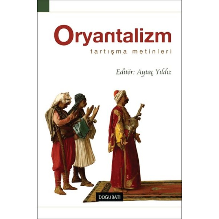 Oryantalizm Tartışma Metinleri