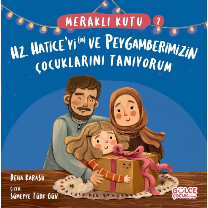 Meraklı Kutu - Hz Haticeyi (Ra) Ve Peygamberimizin Çocuklarını Tanıyorum