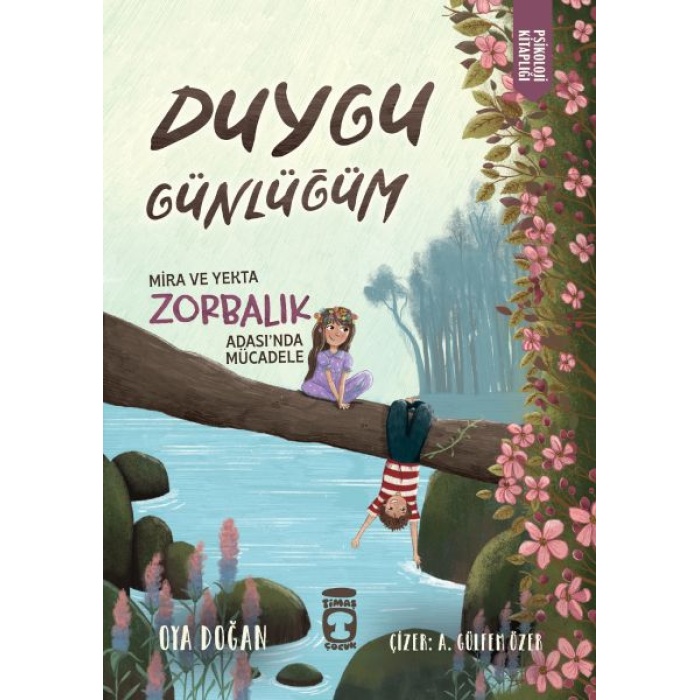 Mira Ve Yekta Zorbalık Adasında Mücadele - Duygu Günlüğüm