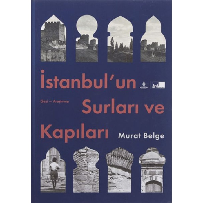 İstanbul Un Surları Ve Kapıları - Ciltli