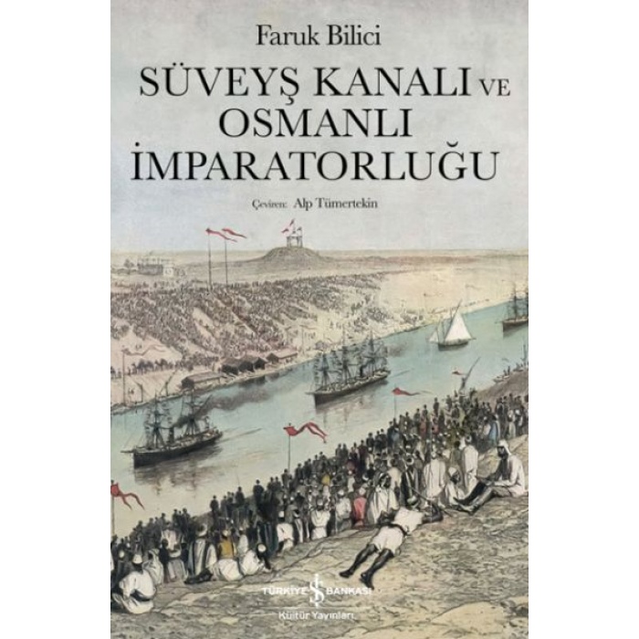 Süveyş Kanalı Ve Osmanlı İmparatorluğu