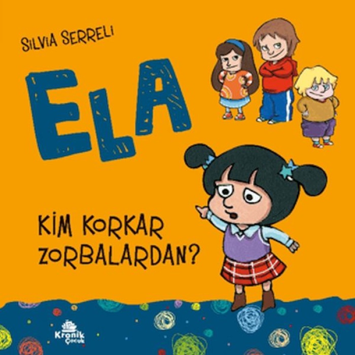 Ela 2 Kim Korkar Zorbalardan ?