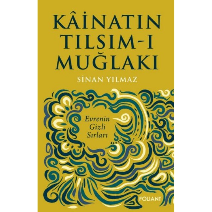 Kâinatın Tılsım-I Muğlakı