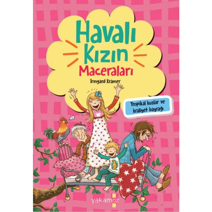 Havalı Kızın Maceraları - Tropikal Kuşlar Ve Kraliyet Bayrağı