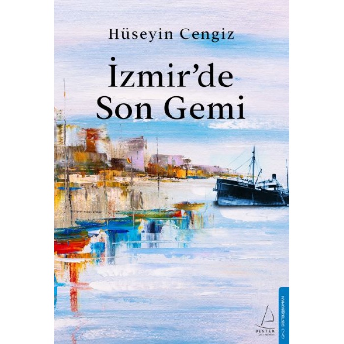 İzmir’de Son Gemi