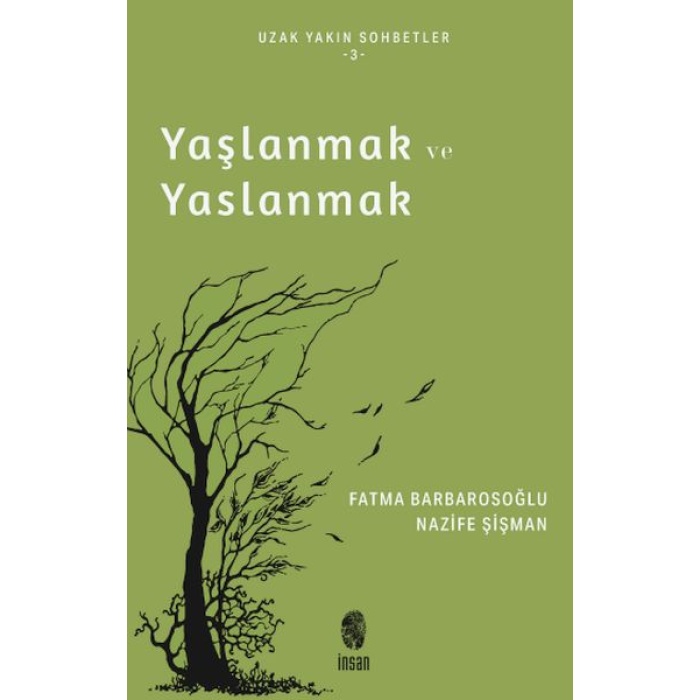 Yaşlanmak Ve Yaslanmak