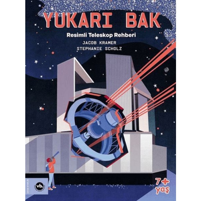 Yukarı Bak - Resimli Teleskop Rehberi