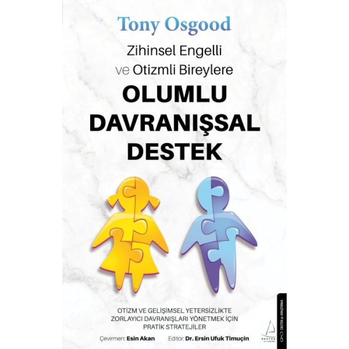 Zihinsel Engelli Ve Otizmli Bireylere Olumlu Davranışsal Destek